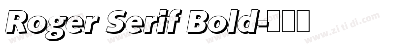 Roger Serif Bold字体转换